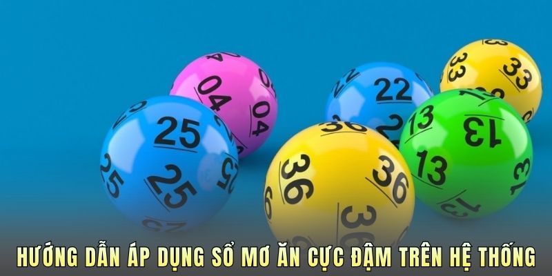 Hướng dẫn áp dụng sổ mơ ăn cực đậm trên hệ thống.