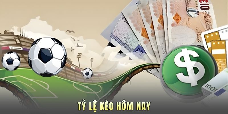 Tỷ Lệ Kèo Hôm Nay - Công Thức Truy Tìm Kèo Sạch Thắng Đậm